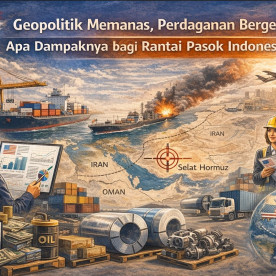 Geopolitik Memanas, Perdagangan Bergeser: Apa Dampaknya bagi Rantai Pasok Indonesia?