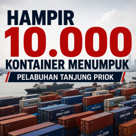10,000 Containers Detained at Priok: A More Useful Lesson Than We Thought