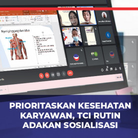 PRIORITASKAN KESEHATAN KARYAWAN, TCI RUTIN ADAKAN SOSIALISASI