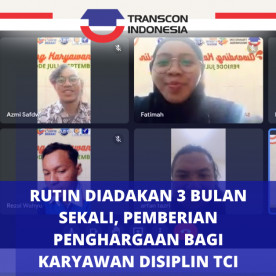 每三个月定期举办一次，为 Transcon Indonesia 纪律员工颁奖
