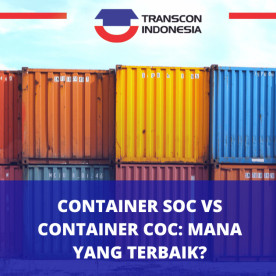 Container SOC dan COC: Mana Yang Terbaik?