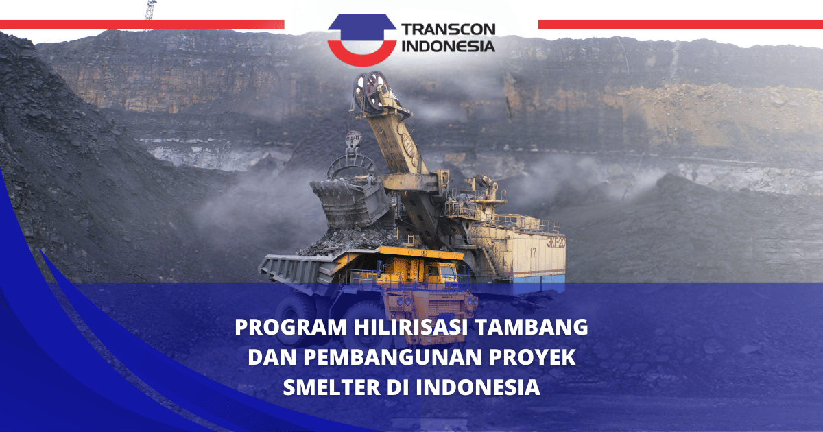 印度尼西亚采矿下游项目和冶炼厂项目开发