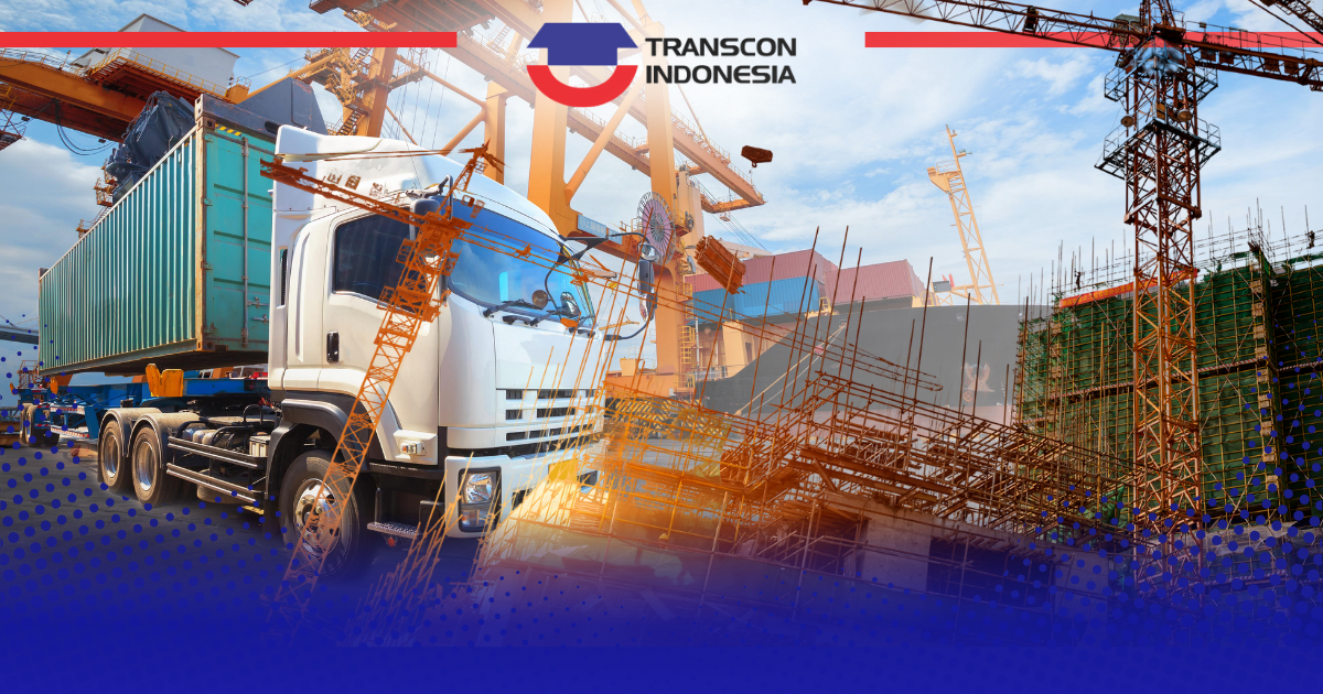 Efisiensi Logistik Industri Energi dan Konstruksi dengan Gudang PLB dari Transcon Indonesia
